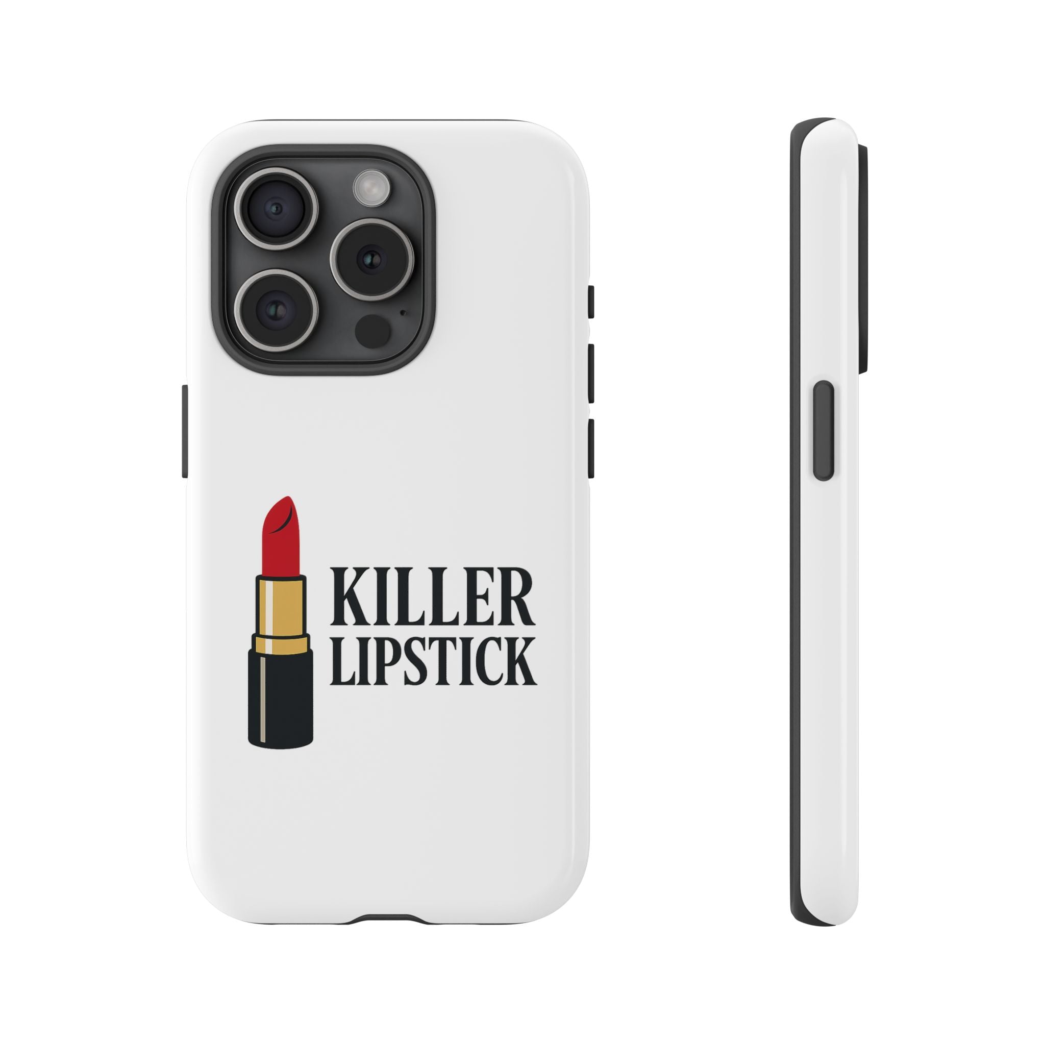 Killer Lipstick Phone Case, Tough Cases, Makeup Lover Gift, Fashion Accessory, Lipstick Lover, Unique Phone Cover