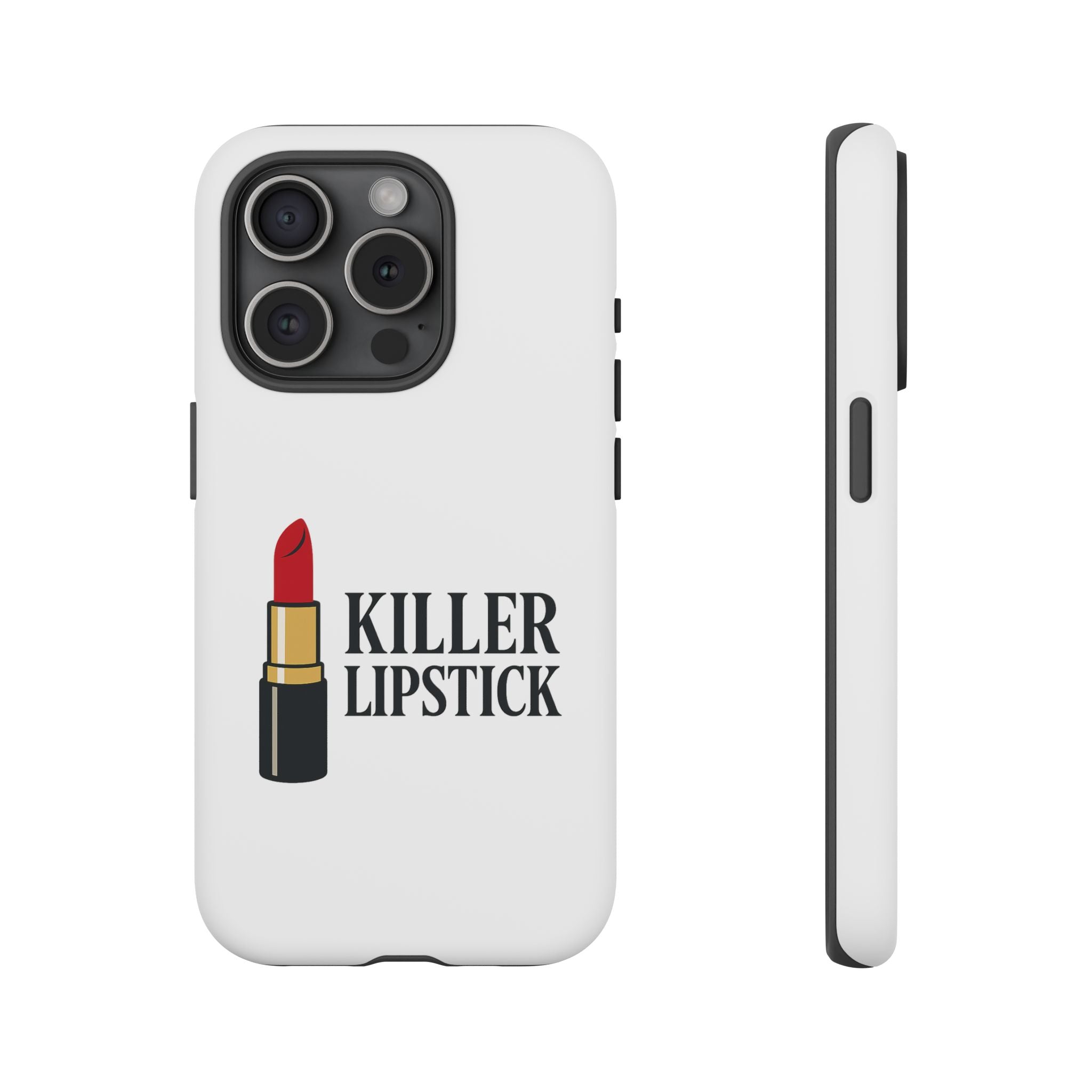 Killer Lipstick Phone Case, Tough Cases, Makeup Lover Gift, Fashion Accessory, Lipstick Lover, Unique Phone Cover