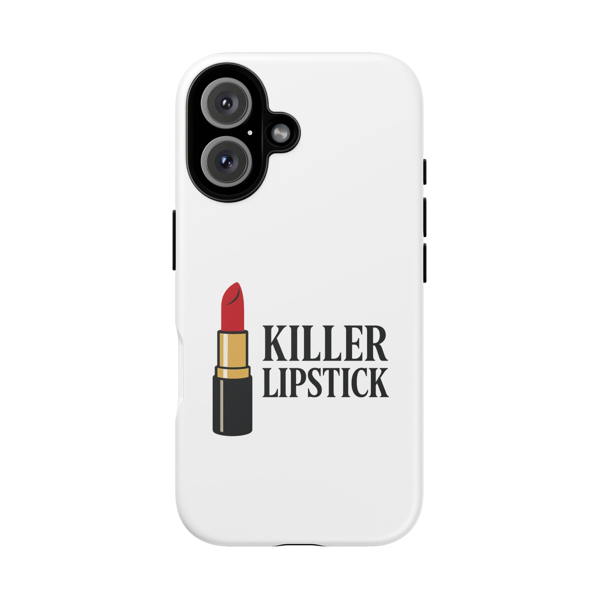Killer Lipstick Phone Case, Tough Cases, Makeup Lover Gift, Fashion Accessory, Lipstick Lover, Unique Phone Cover
